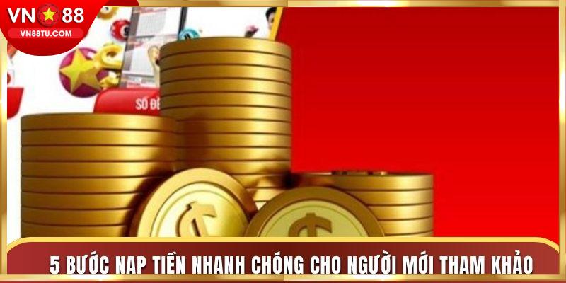 5 bước nạp tiền VN88