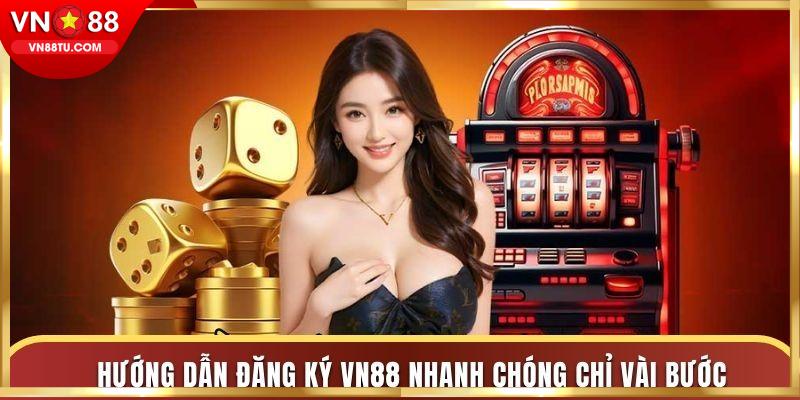 Hướng dẫn đăng ký VN88