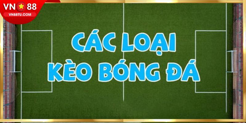 Các kèo cược phổ biến trong bóng cỏ